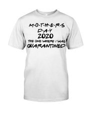 Best Mother's Day 2020 Shirt Classic T-Shirt front