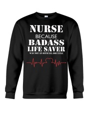 Nurse Because Crewneck Sweatshirt thumbnail
