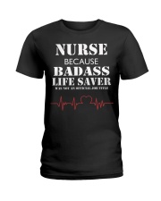 Nurse Because Ladies T-Shirt thumbnail