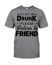 IF LOST OR DRUNK Classic T-Shirt front