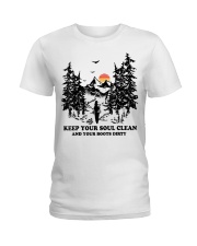 Keep your soul clean and your boót dirty Ladies T-Shirt thumbnail