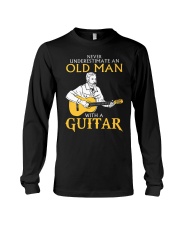 Never underestimate an old man with a guitar Long Sleeve Tee thumbnail