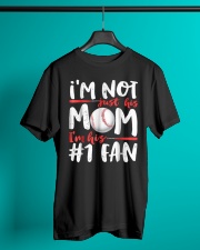 Im Not Just His Mom Im His Number 1 Fan Classic T-Shirt lifestyle-mens-crewneck-front-3