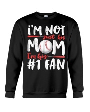 Im Not Just His Mom Im His Number 1 Fan Crewneck Sweatshirt thumbnail