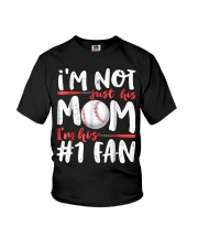 Im Not Just His Mom Im His Number 1 Fan Youth T-Shirt thumbnail