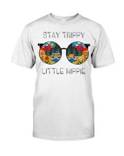 Stay Trippy Little Hippie Classic T-Shirt front