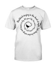 AND INTO THE FOREST I GO TO LOSE MY MIND Classic T-Shirt front