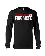 Nurse life and Fire Wife Firefi Long Sleeve Tee thumbnail