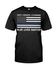 Duty Honor Courage Blue Lives Matter Polic Classic T-Shirt front
