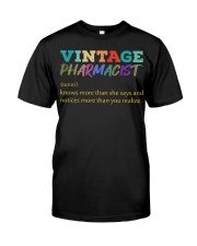 Vintage Pharmacist Knows More Than She Says Classic T-Shirt front