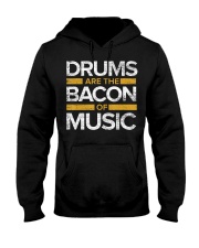 Drums Are The Bacon Of Music Drums Gi Hooded Sweatshirt thumbnail