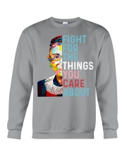 Fight For The Things You Care About Crewneck Sweatshirt tile