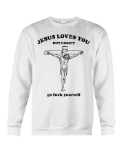 Jesus Loves You But I Dont Shirt For Fans Crewneck Sweatshirt tile