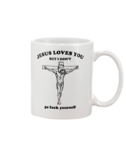 Jesus Loves You But I Dont Shirt For Fans Mug tile