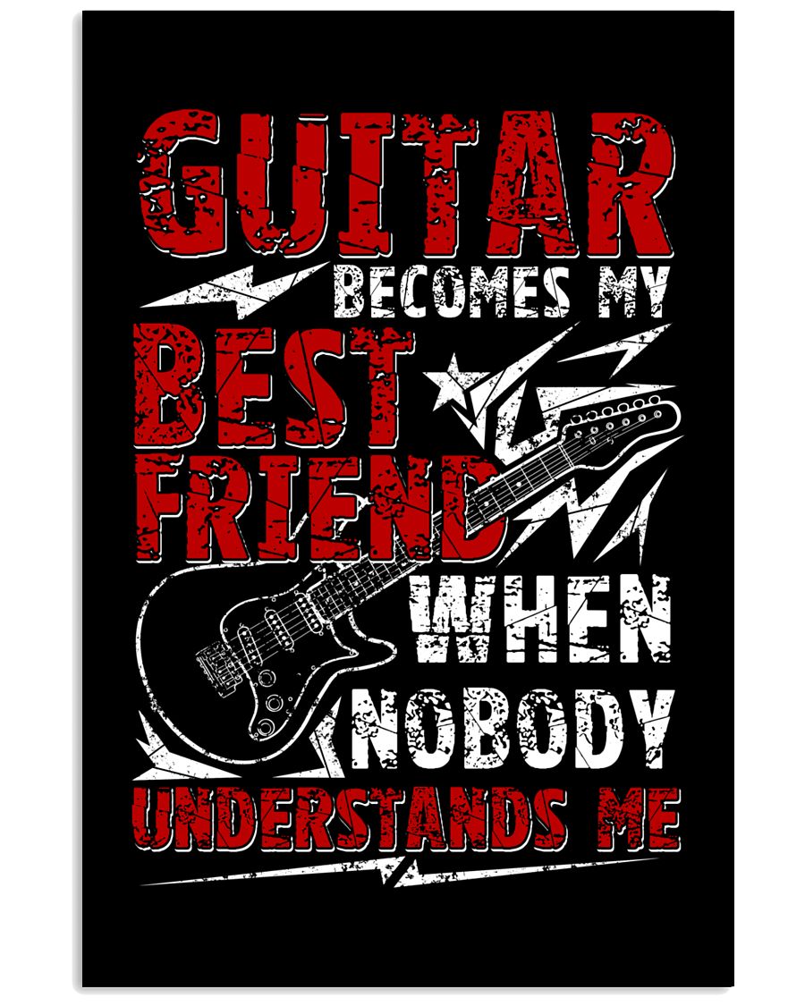 Guitar Become My Best Friend 11x17 Poster