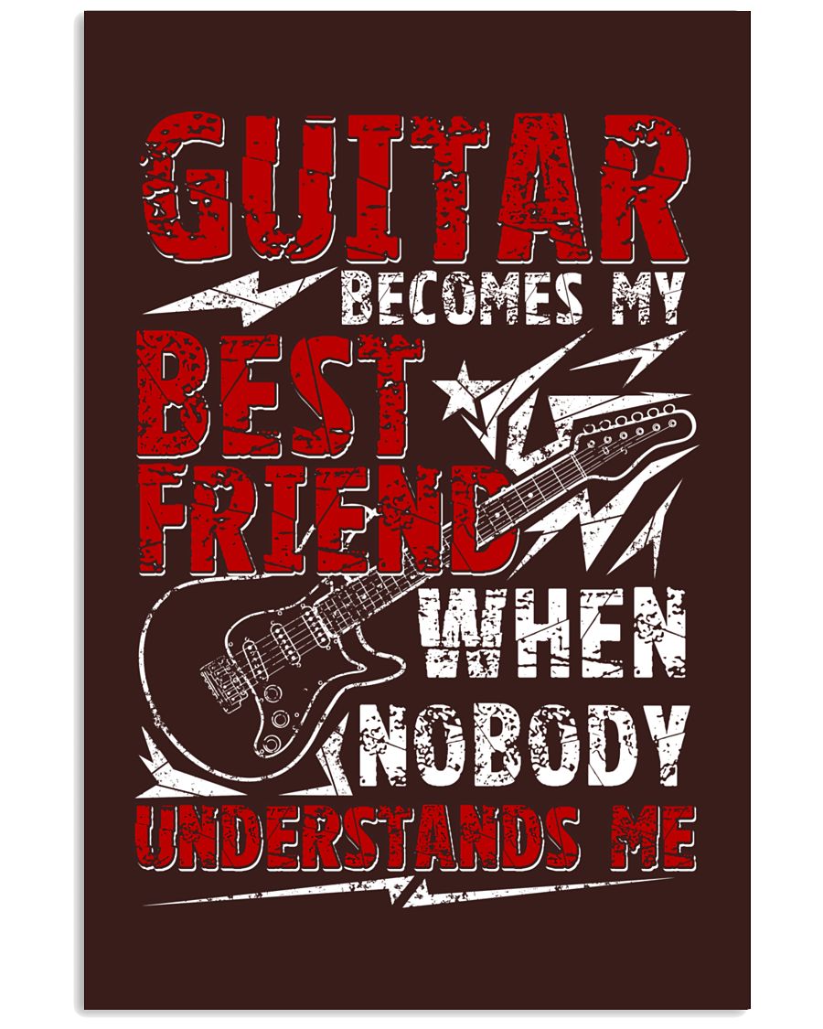 Guitar Become My Best Friend 24x36 Poster