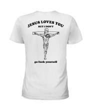 Jesus Loves You But I Dont Back Printed Version Ladies T-Shirt tile