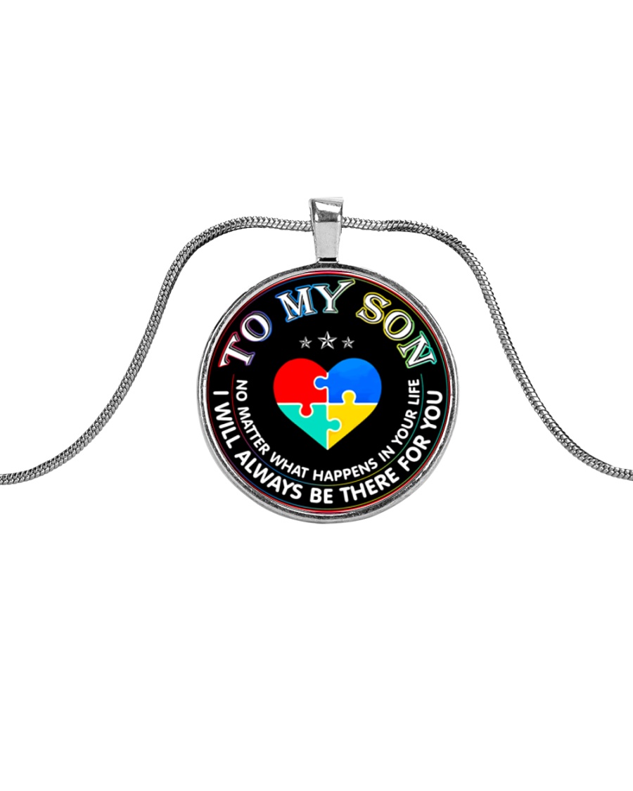 Autism To My Son No Matter What Happen Mom Metallic Circle Necklace