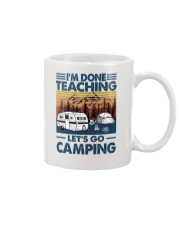 done teaching go camping Mug tile