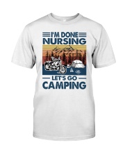 done nursing go camping motorcycle Classic T-Shirt tile