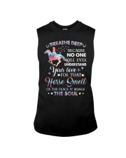 Breathe deep because no one will ever understand your love for that horse smell Sleeveless Tee tile