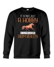 It is not just a Hobby it is my escape from Reality Crewneck Sweatshirt tile