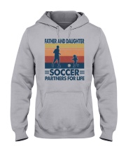 father daughter soccer partners for life Hooded Sweatshirt front