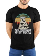 please take my husband not my horses Classic T-Shirt custom-t-shirts-classic-lifestyle-front-209