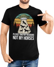 please take my husband not my horses Classic T-Shirt custom-t-shirts-classic-lifestyle-front-225