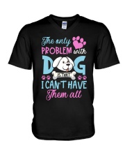 I cant have them all dogs V-Neck T-Shirt tile