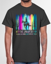 into the darkness i go Classic T-Shirt garment-tshirt-unisex-front-03