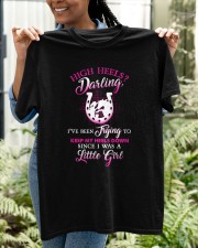 high heels darling I've been trying to keep my heels down Classic T-Shirt apparel-classic-tshirt-lifestyle-front-130