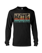 hunting cheaper than therapy Long Sleeve Tee tile