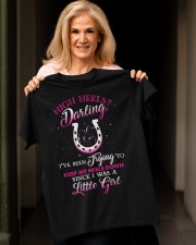 high heels darling I've been trying to keep my heels down Classic T-Shirt apparel-classic-tshirt-lifestyle-front-118