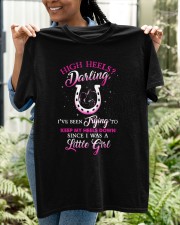 high heels darling I've been trying to keep my heels down Classic T-Shirt apparel-classic-tshirt-lifestyle-front-130