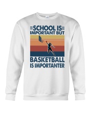 school is important but basketball is importanter Crewneck Sweatshirt tile