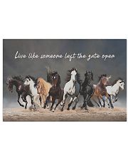 Horse live like someone left the gate open 17x11 Poster thumbnail
