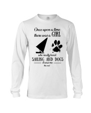 Once upon time girl loved sailing 2 dogs Long Sleeve Tee tile