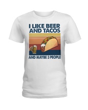 beer tacos may be 3 people Ladies T-Shirt tile