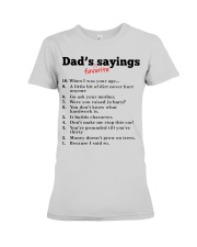 Dad's favorite sayings Premium Fit Ladies Tee tile