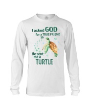 I asked God for a true friend Long Sleeve Tee tile
