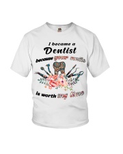 I became a Dentist because your smile Youth T-Shirt tile