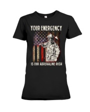 Firefighter Your emergency is our adrenaline rush Premium Fit Ladies Tee tile