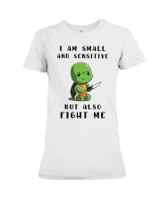 I am small and sensitive Premium Fit Ladies Tee tile