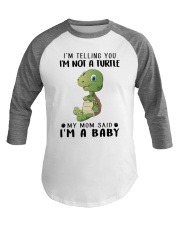 I am telling you I am not a turtle Baseball Tee tile