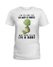 I am telling you I am not a turtle Ladies T-Shirt tile