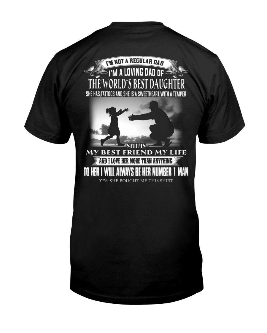 X-I'M A LOVING DAD OF THE WORLD'S BEST DAUGHTER Classic T-Shirt