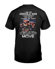 I'M AN ASSHOLE MAN LOVE TATTOOS Classic T-Shirt back