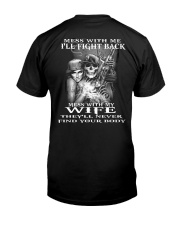 MESS WITH MY WIFE Classic T-Shirt back