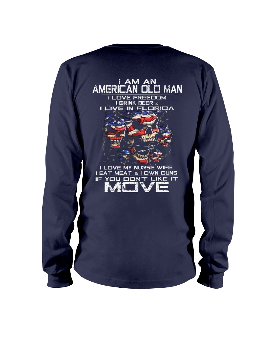 I Am An American Old Man - I Love My Nurse Wife Long Sleeve Tee